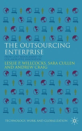 The Outsourcing Enterprise: From Cost Management to Collaborative Innovation…