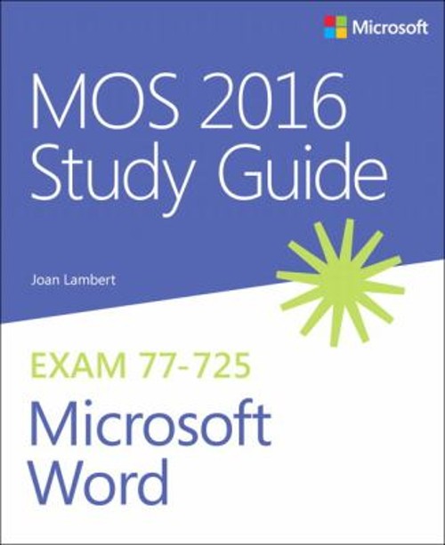 MOS 2016 Study Guide for Microsoft Word Paperback Steve, Lambert,