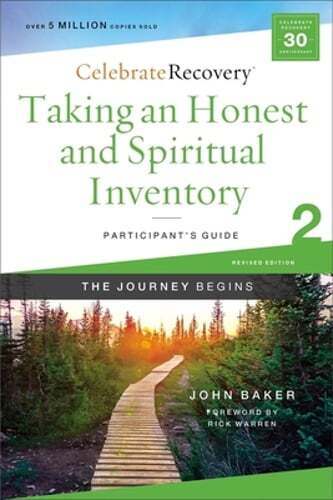 Taking an Honest and Spiritual Inventory Participant’s Guide 2: A Recovery: Used