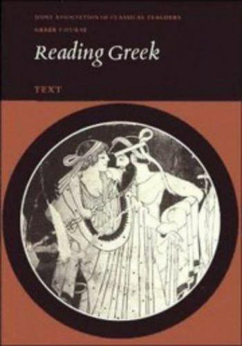 Reading Greek Ser.: Reading Greek by Joint Association of Classical Teachers …