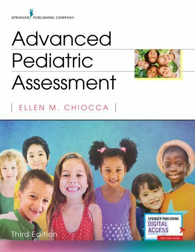 Advanced Pediatric Asse… 9780826150110 by Chiocca PhD APRN CPNP-PC, Ellen M.