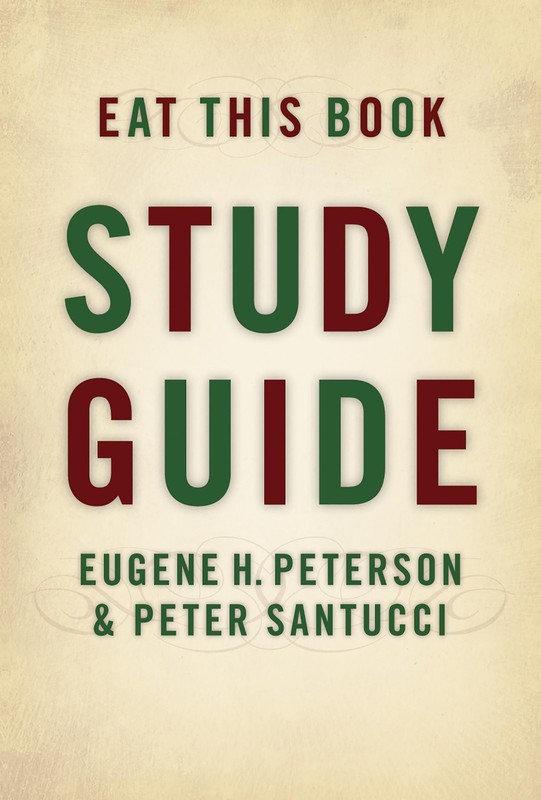 Eat This Book Study Guide – paperback Peter Santucci|Eugene H. Peterson