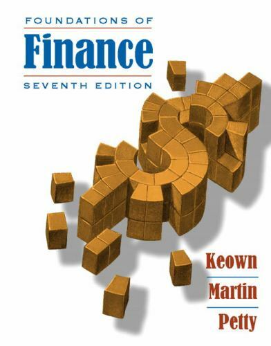 Foundations of Finance by John W. Petty, Arthur J. Keown, J. William Petty…