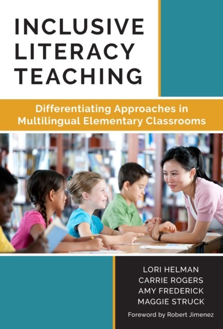 INCLUSIVE LITERACY TEACHING DIFFERENTIA by HELMAN ROGERS FRED Paperback Business