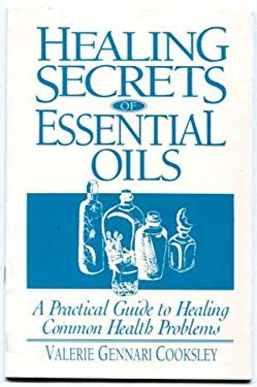 Healing Secrets of Essential Oils : Premium Edition Hardcover Coo