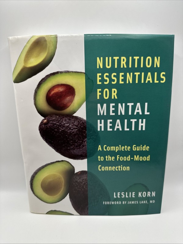 Nutrition Essentials for Mental Health by Leslie Korn (Hardcover, 2016, UNMARKED