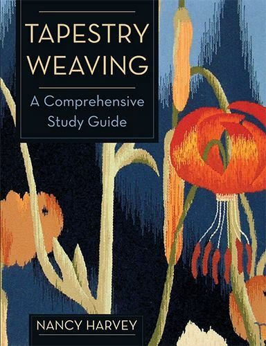 Tapestry Weaving: A Comprehensive Study Guide, Harvey, Nancy, Very Good Book