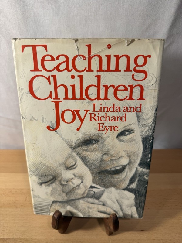 Teaching Children Joy – Hardcover By Linda Eyre Pre Owned