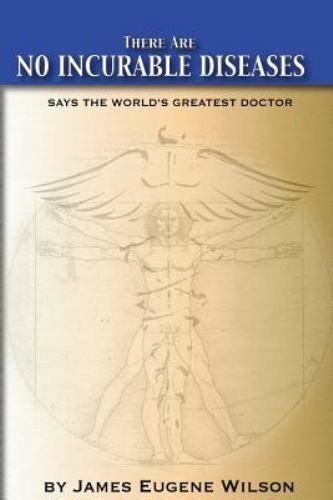There Are No Incurable Diseases by Wilson J. D., J. Eugene, Like New Used, Fr…