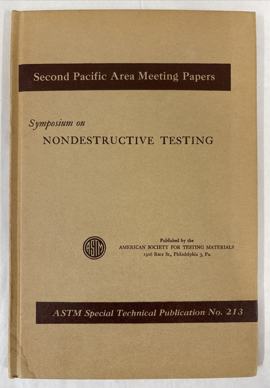 ASTM SPECIAL TECH PUBLICATION #213-SYMPOSIUM ON NONDESTRUCTIVE TESTING-1956