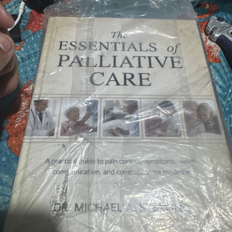 The Essentials of Palliative Care: A Practical Guide Dr. Michael Sterling