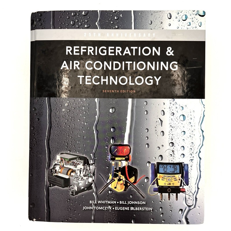 Refrigeration and Air Conditioning Technology 25th Anniversary Hardcover 7th Ed gallery