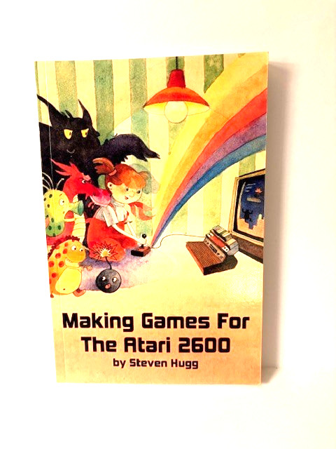 Making Games for the Atari 2600 by Steven Hugg (2016, Trade Paperback)
