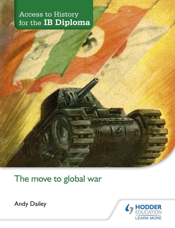 Access to History for the IB Diploma: The move to global war: Hodder Educati…
