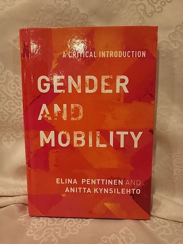 GENDER AND MOBILITY: A CRITICAL INTRODUCTION By Elina Penttinen Hardcover