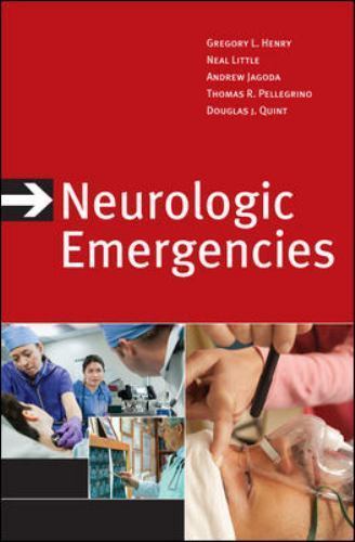 Neurologic Emergencies, Third Edition by Andy Jagoda, Douglas J. Quint,…