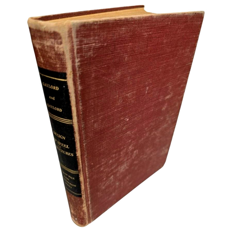 Design Of Steel Structures Gaylord McGraw Hill HC Civil Engineering 1957 MCM Vtg