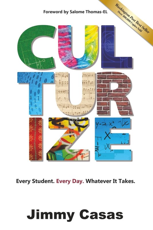 Culturize: Every Student. Every Day. Whatever It Takes.