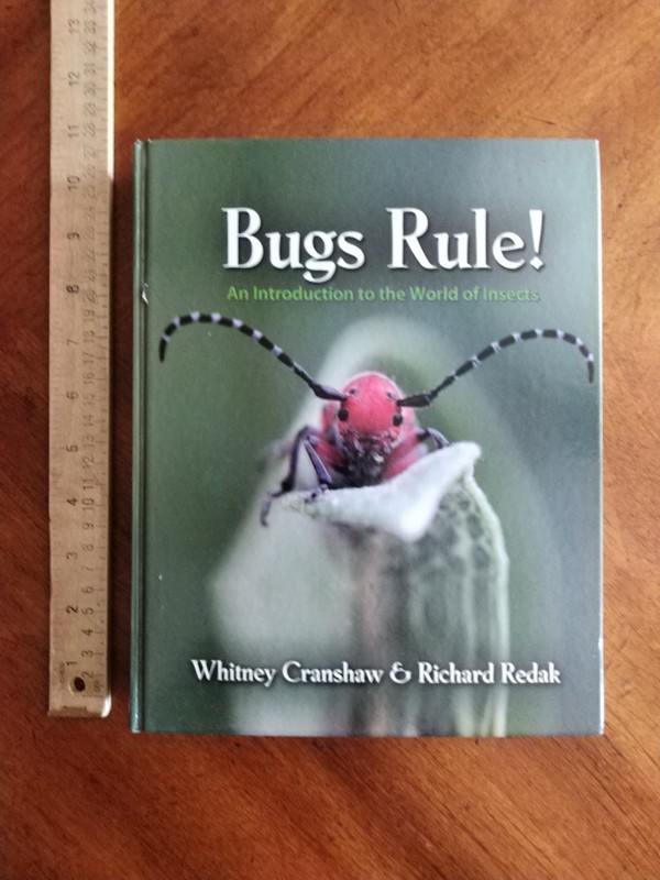 Bugs Rule!: An Introduction to the World of Insects by Cranshaw, Whitney