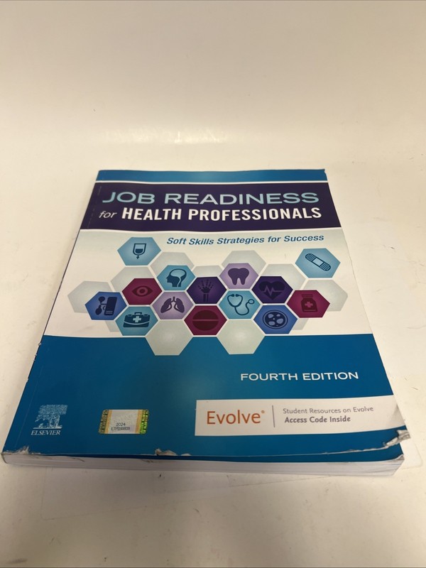 Job Readiness for Health Professionals: Soft Skills Strategies For Success. 4E