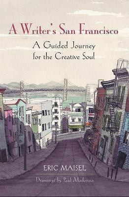 A Writer’s San Francisco: A Guided Journey for the Creative Soul
