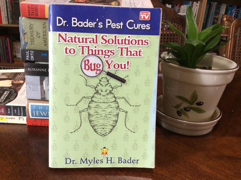 Dr. Daders Pest Cures – Natural Solutions to THings tha… by Dr. Myles H. Bader
