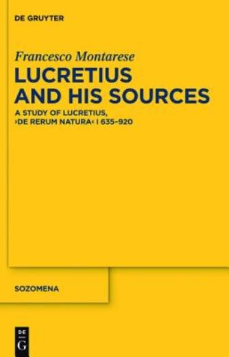 Lucretius And His Sources: A Study Of Lucretius, De Rerum Na…