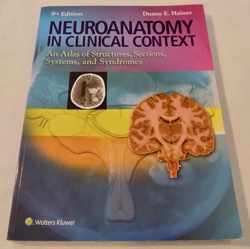 Neuroanatomy in Clinical Context: An Atlas of Structures, Sections, Systems,…