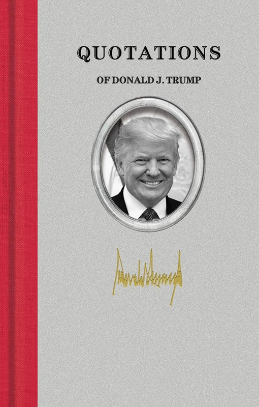 NEW Applewood Books Quotations of Donald J. Trump, 9781557090676 Quotations of