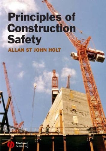 Principles of Construction Safety By Allan St John Holt. 9781405