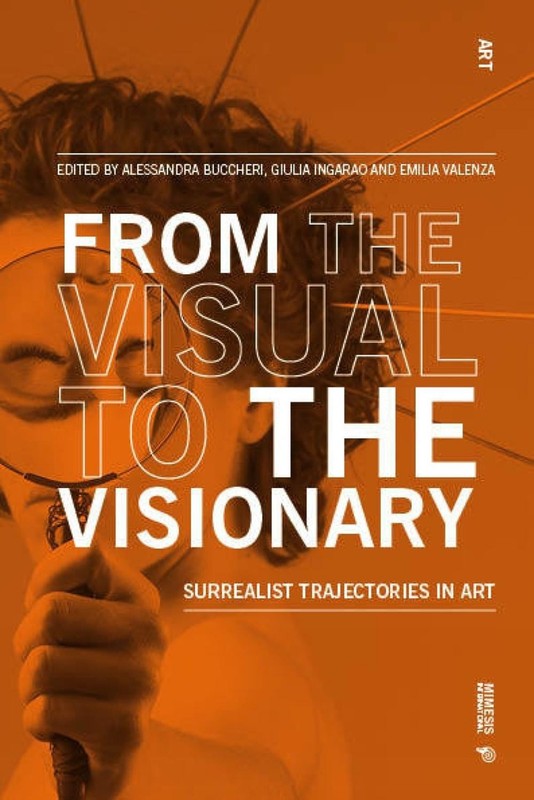 From the Visual to the Visionary: Surrealist Trajectories in Art by Alessandra B