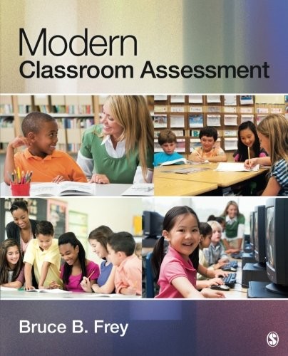 MODERN CLASSROOM ASSESSMENT By Bruce B. Frey **Mint Condition**