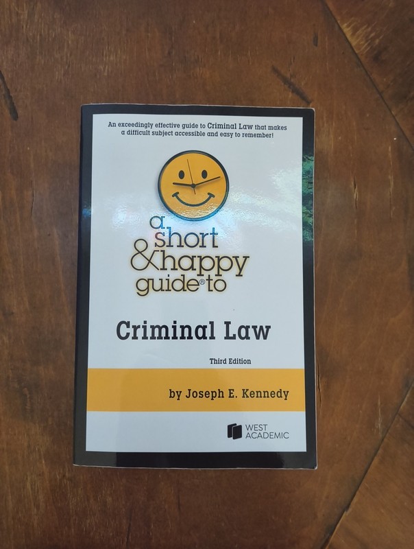 A Short & Happy Guide to Criminal Law by Joseph Kennedy