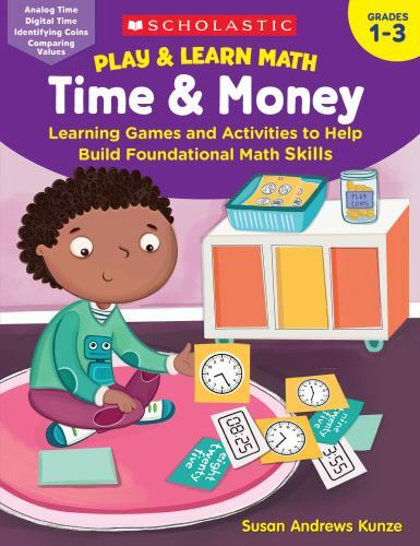 Play & Learn Math: Time & Money – 9781338641264, paperback, Susan Kunze