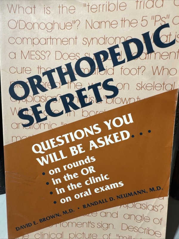 Secrets Ser.: Orthopedic Secrets by David E. Brown and Randall D. Neumann