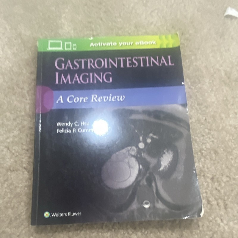 Wolters Kluwer Gastrointestinal Imaging: A Core Review Revised PB 2016 Hsu 465p