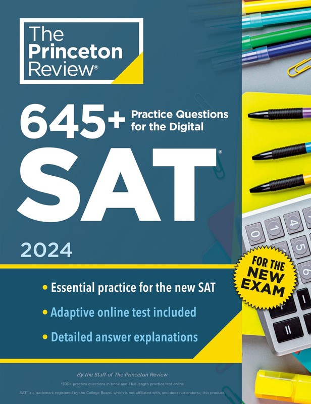 645+ Practice Questions for the Digital SAT, 2024: Book + Online Practice (2…