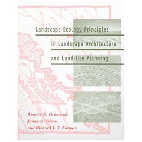 Landscape Ecology Principles in Landscape Architecture and Land-Use Planning by