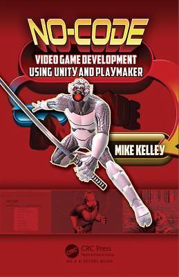 No-Code Video Game Development Using Unity and Playmaker by
