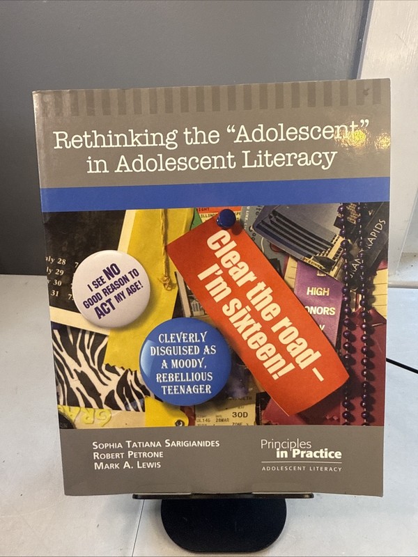 Rethinking the “Adolescent” in Adolescent Literacy (Principles in Practice)