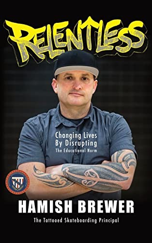 Relentless: Changing Lives by Disrupting the Educational Norm gallery