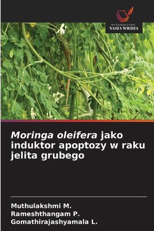 Moringa oleifera jako induktor apoptozy w raku jelita grubego by Muthulakshmi M.