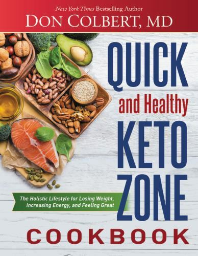 Quick and Healthy Keto Zone Cookbook, Hardcover by Colbert, Don, M.D., Brand …