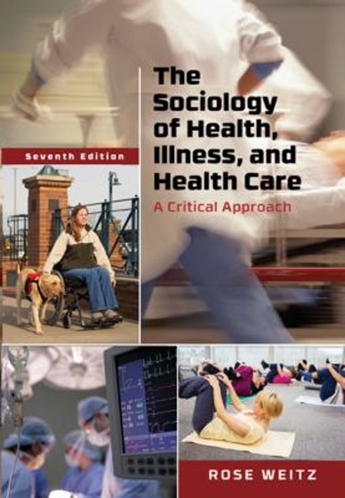 The Sociology of Health, Illness, and Health Care : A Critical Ap