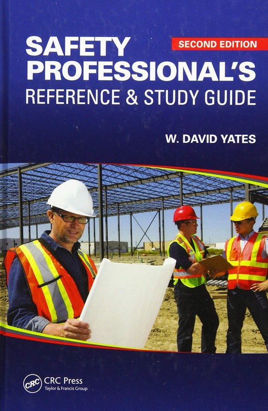 Safety Professional’s Reference and Study Guide
