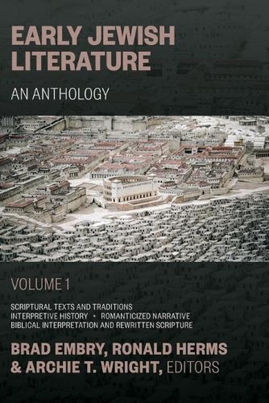 Early Jewish Literature, vol 1: An Anthology by Brad Embry (English) Paperback B