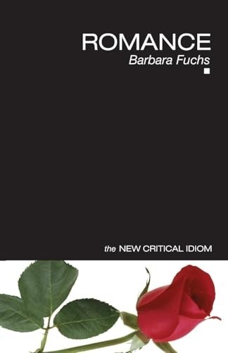 Romance (The New Critical Idiom), Fuchs, Barbara