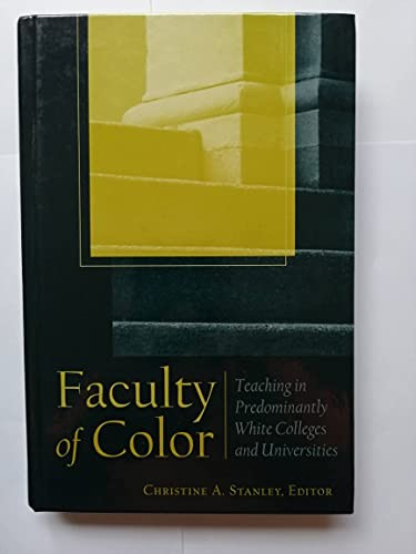 Faculty of Color: Teaching in Predominantly White Co…