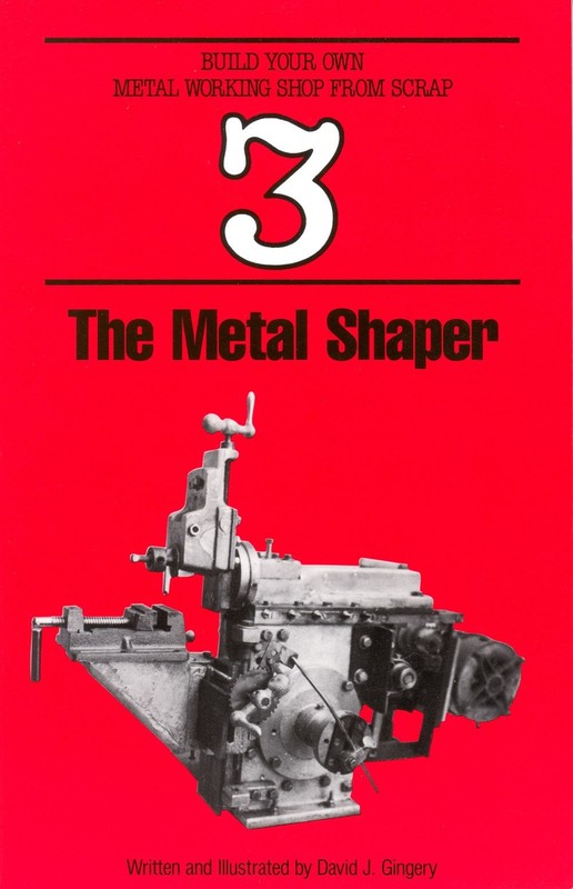 The Metal Shaper by David Gingery