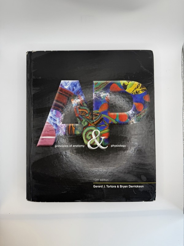 Principles of Anatomy and Physiology by Bryan H. Derrickson and Gerard J….